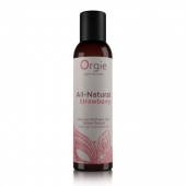 Интимный гель на водной основе All-Natural Strawberry с ароматом клубники - 150 мл. - ORGIE - купить с доставкой в Реутове