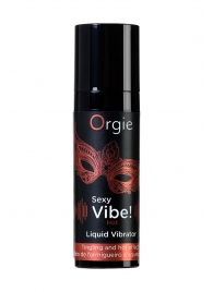 Разогревающий гель для массажа ORGIE Sexy Vibe Hot с эффектом вибрации - 15 мл. - ORGIE - купить с доставкой в Реутове