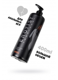 Анальный лубрикант Erotist Anal на водной основе - 400 мл. - Erotist Lubricants - купить с доставкой в Реутове