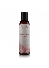 Интимный гель на водной основе All-Natural Strawberry с ароматом клубники - 150 мл. - ORGIE - купить с доставкой в Реутове