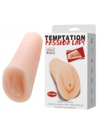Телесный тугой мастурбатор-вагина Passion Lady - Baile - в Реутове купить с доставкой