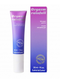 Гель для стимуляции G-точки зоны Orgasm Rainfall - 30 мл. - Love to Love - купить с доставкой в Реутове