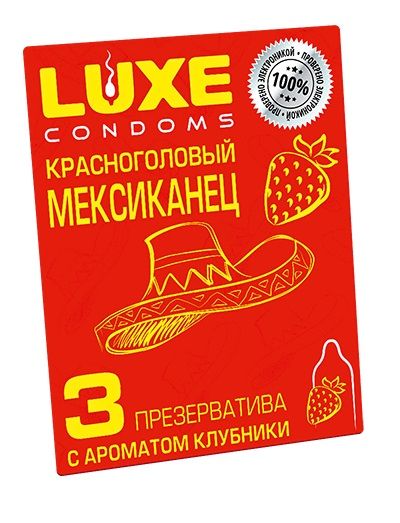Презервативы с клубничным ароматом  Красноголовый мексиканец  - 3 шт. - Luxe - купить с доставкой в Реутове