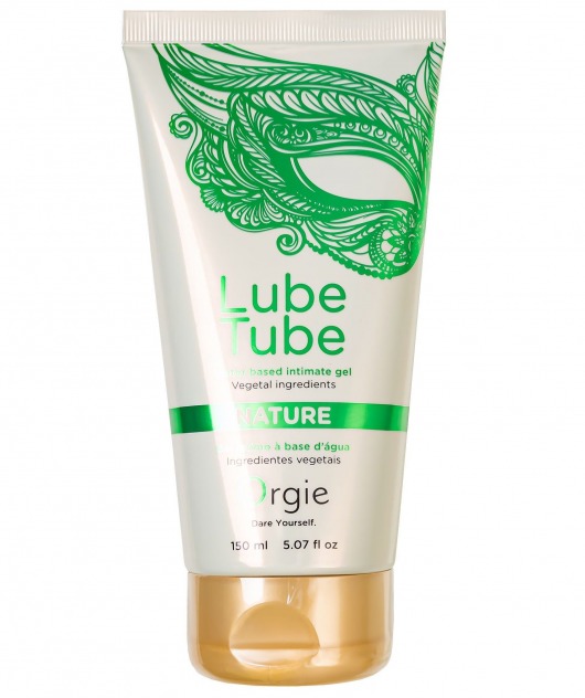 Интимный гель на водной основе Lube Tube Nature - 150 мл. - ORGIE - купить с доставкой в Реутове