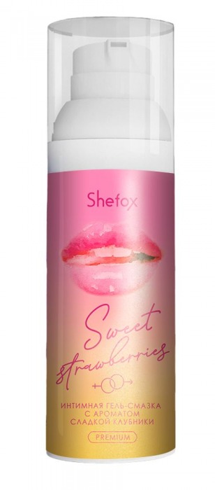 Интимная гель-смазка Shefox Premium «Сладкая клубника» - 50 мл. - Shefox - купить с доставкой в Реутове